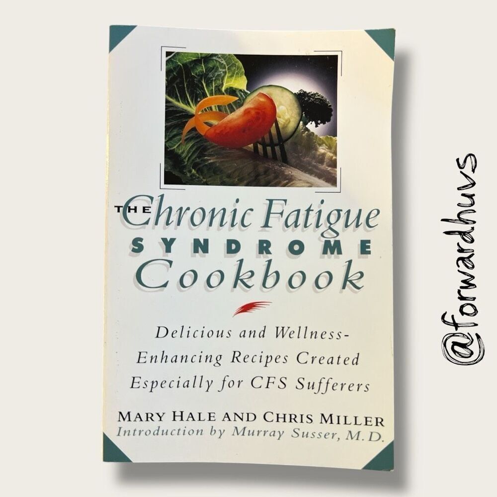 The Chronic Fatigue Syndrome Cookbook – Paperback Edition